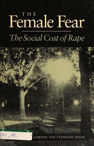 The Female Fear: The Social Cost of Rape