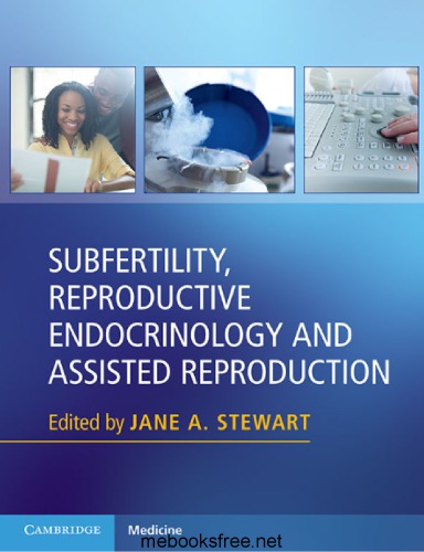 Subfertility, Reproductive Endocrinology and Assisted Reproduction