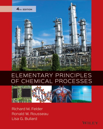 Elementary Principles of Chemical Processes - 4th Edition