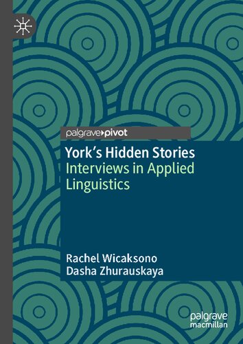 York's Hidden Stories: Interviews in Applied Linguistics