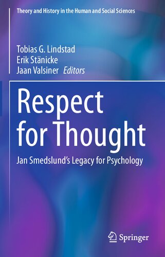 Respect for Thought: Jan Smedslund’s Legacy for Psychology
