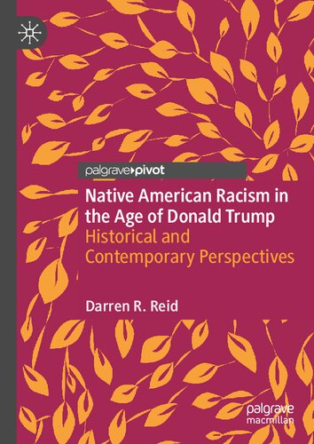 Native American Racism in the Age of Donald Trump: Historical and Contemporary Perspectives