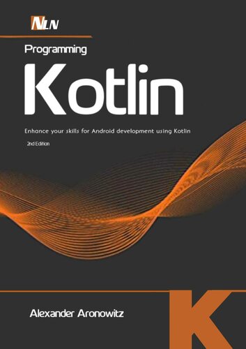 Programming Kotlin: Enhance your skills for Android development using Kotlin