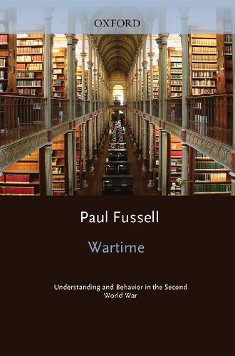 Wartime: Understanding and Behavior in the Second World War