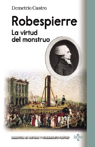 Robespierre. La virtud del monstruo