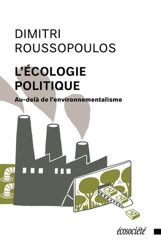 L'écologie politique : au-delà de l'environnementalisme