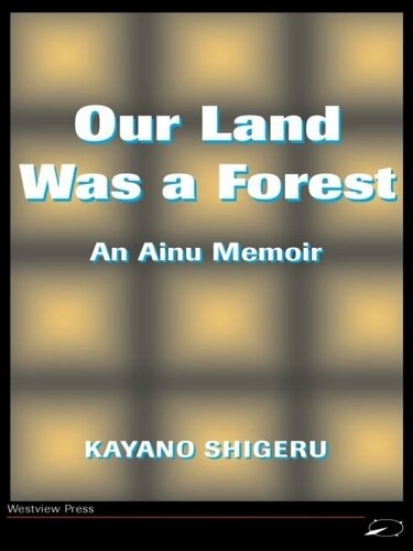 Our Land Was A Forest: An Ainu Memoir
