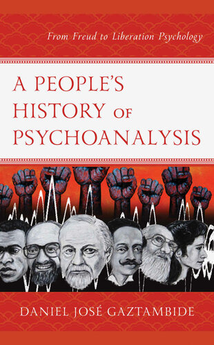 A People’s History of Psychoanalysis: From Freud to Liberation Psychology