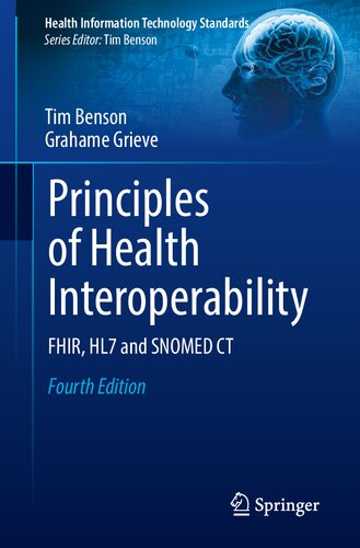 PRINCIPLES OF HEALTH INTEROPERABILITY : fhir, hl7 and snomed ct.