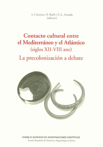 Contacto cultural entre el Mediterráneo y el Atlántico (siglos XII-VIII). La precolonización a debate