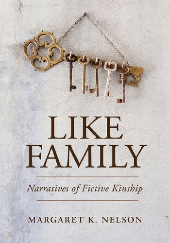 Like Family: Narratives of Fictive Kinship