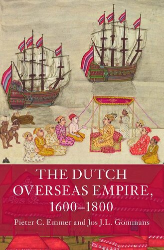 The Dutch Overseas Empire, 1600–1800