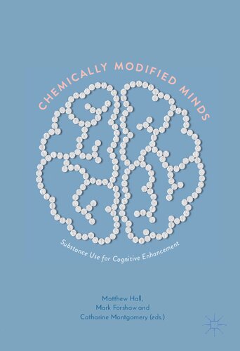 Chemically Modified Minds: Substance Use for Cognitive Enhancement