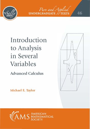 Introduction to Analysis in Several Variables: Advanced Calculus (Pure and Applied Undergraduate Texts)