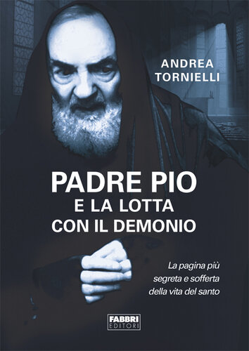 Padre Pio e la lotta con il Demonio