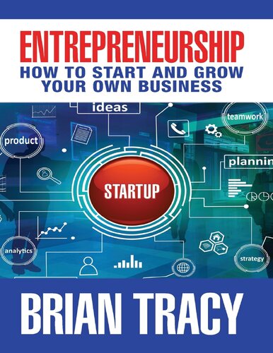 Strutzel Dan Tracy Brian Entrepreneurship How to Start and Grow Your Own Business G&D Media 2019