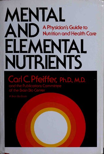 Mental and Elemental Nutrients: A Physician's Guide to Nutrition and Health Care