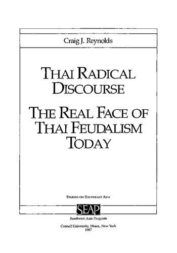 Thai Radical Discourse The Real Face of Thai Feudalism Today