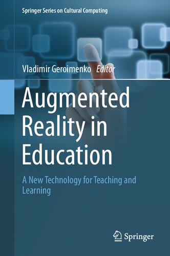 Augmented Reality in Education: A New Technology for Teaching and Learning (Springer Series on Cultural Computing)