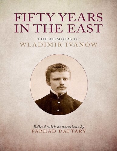 Fifty Years in the East: The Memoirs of Wladimir Ivanow
