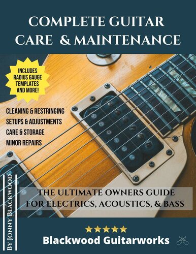 Complete Guitar Care & Maintenance