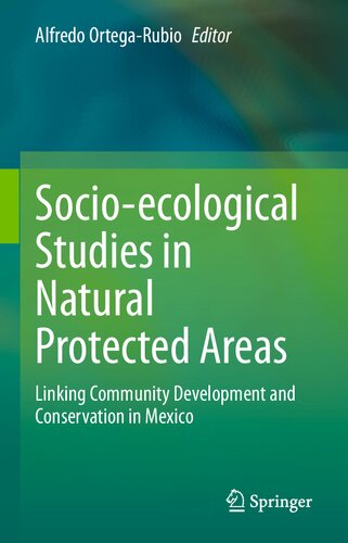 Socio-ecological Studies in Natural Protected Areas: Linking Community Development and Conservation in Mexico