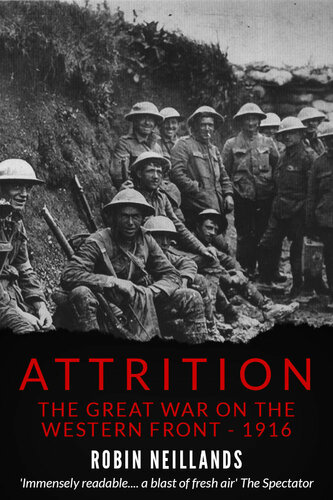 Attrition - The Great War on the Western Front - 1916