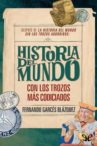 Historia del mundo con los trozos mas codiciados