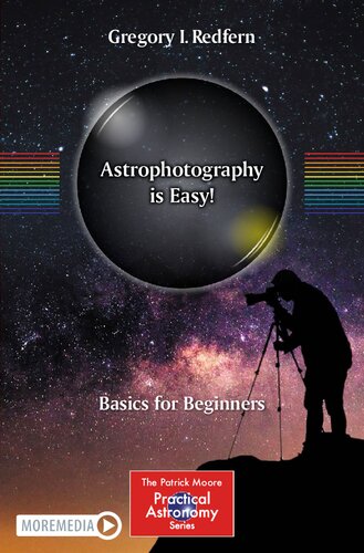 Astrophotography is Easy!: Basics for Beginners