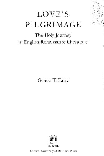 Love's Pilgrimage: The Holy Journey in English Renaissance Literature