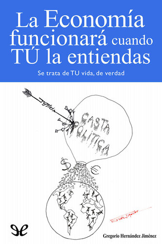 La economía funcionará cuando tú la entiendas