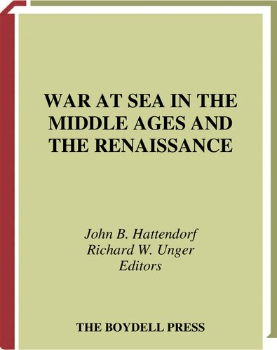 War at Sea in the Middle Ages and the Renaissance (Warfare in History)