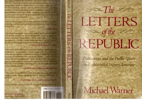 The Letters of the Republic : Publication and the Public Sphere in Eighteenth-Century America
