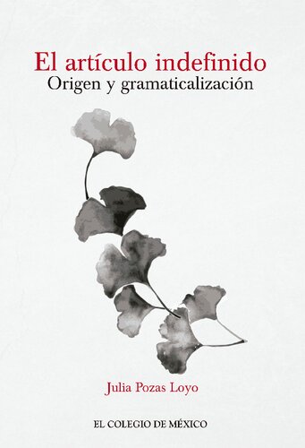 El artículo indefinido : origen y gramaticalización