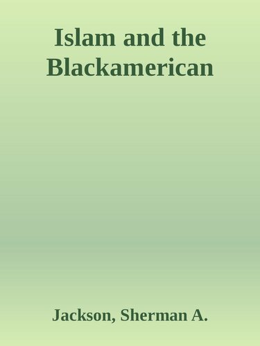 Islam and the Blackamerican