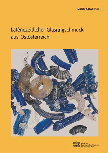Latènezeitllicher Glasringschmuck aus Ostösterreich