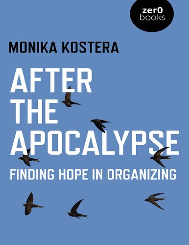 After The Apocalypse: Finding Hope In Organizing