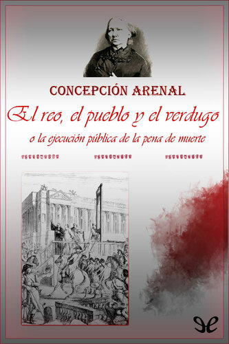 El reo, el pueblo, y el verdugo