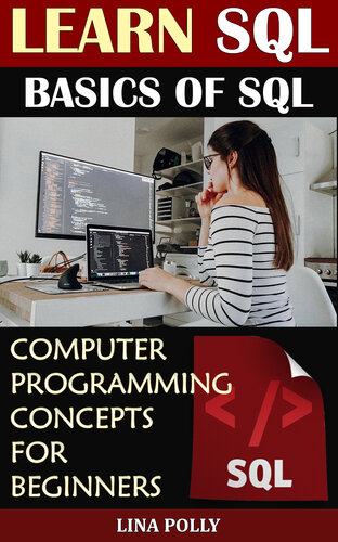 Learn SQL: Basics Of SQL: Computer Programming Concepts For Beginners