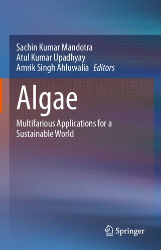 Algae: Multifarious Applications for a Sustainable World