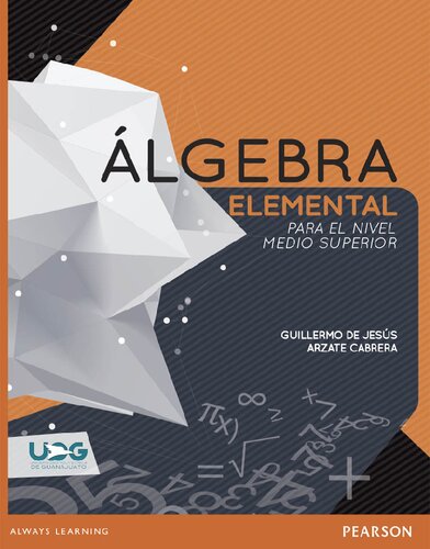Álgebra elemental para el nivel medio superior.