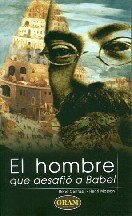 El Hombre Que Desafió A Babel