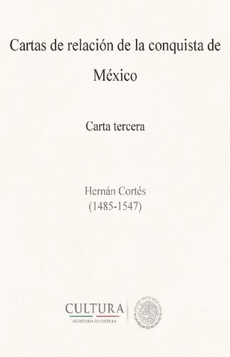 Cartas de relacion de la Conquista de México - Carta tercera