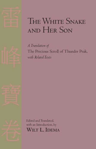 The White Snake and Her Son: A Translation of The Precious Scroll of Thunder Peak with Related Texts