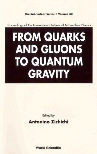 From Quarks and Gluons to Quantum Gravity: proceedings of the International School of Subnuclear Physics