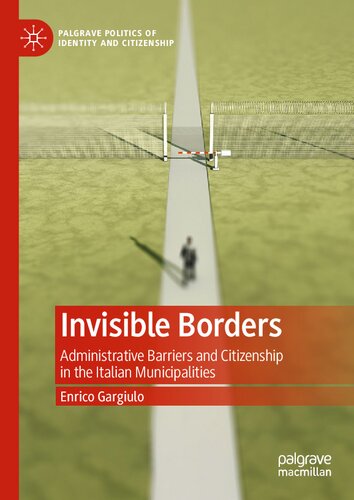 Invisible Borders: Administrative Barriers and Citizenship in the Italian Municipalities