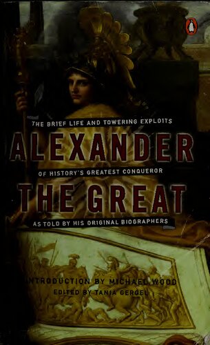 Alexander The Great: Selected Texts from Arrian, Curtius and Plutarch