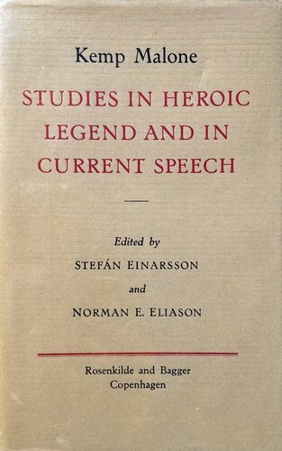 Studies in Heroic Legend and in Current Speech