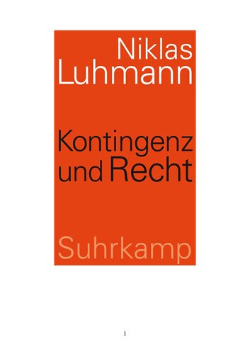 Kontingenz und Recht: Rechtstheorie im interdisziplinären Zusammenhang