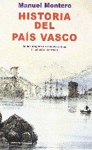 Historia del País Vasco. De los orígenes a nuestros días